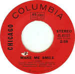 Chicago (2) - Make Me Smile / Colour My World (7", Pit)