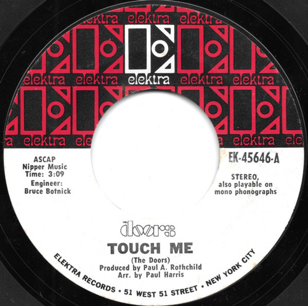 The Doors - Touch Me / Wild Child - Elektra - EK-45646 - 7", Single, Styrene, Pit 1120612175