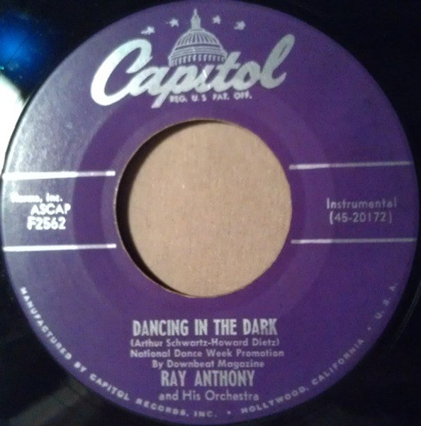 Ray Anthony & His Orchestra - Dancing In The Dark - Capitol Records - F2562 - 7", Single 1120615957