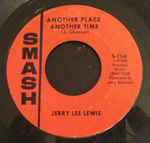 Jerry Lee Lewis - Another Place Another Time (7", Single, Styrene)