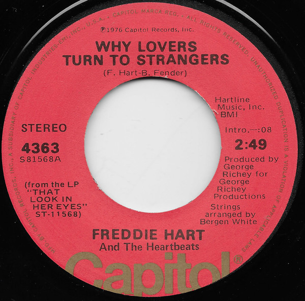 Freddie Hart And The Heartbeats - Why Lovers Turn To Strangers - Capitol Records - 4363 - 7", Los 1122054281