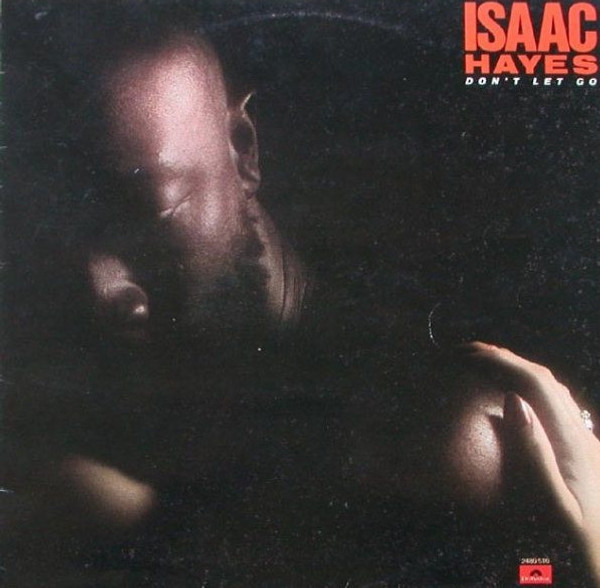 Isaac Hayes - Don't Let Go - Polydor, Polydor - PD-1-6224, 2480 510 - LP, Album, 53  1125416499