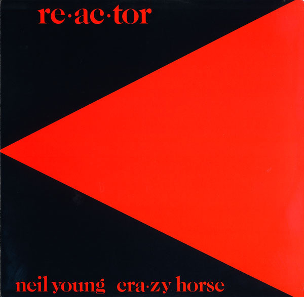 Neil Young & Crazy Horse - Reactor - Reprise Records - HS 2304 - LP, Album, Win 1125658472