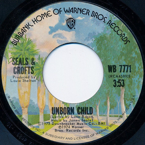 Seals & Crofts - Unborn Child - Warner Bros. Records - WB 7771 - 7", Single, Styrene, San 1128995171