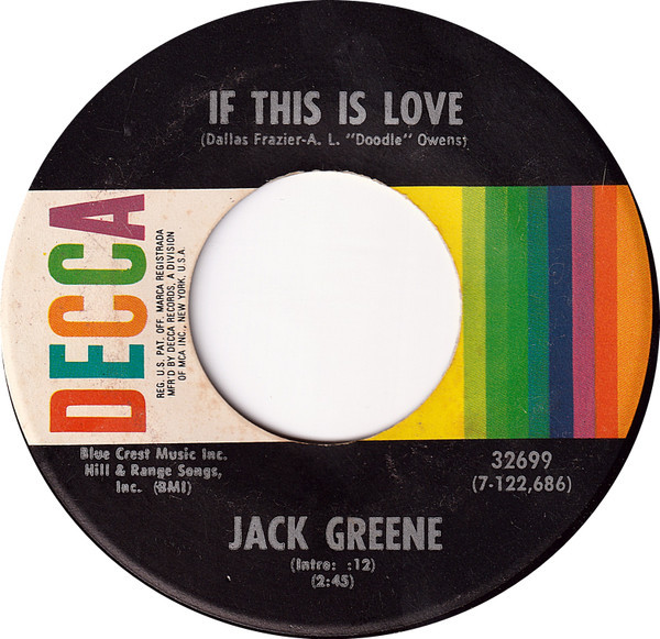 Jack Greene - If This Is Love - Decca - 32699 - 7", Single, Pin 1128996003