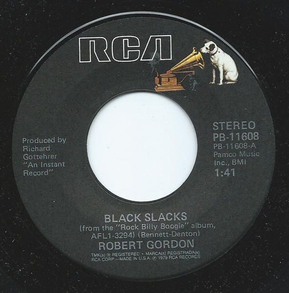 Robert Gordon (2) - Black Slacks / Walk On By (7")