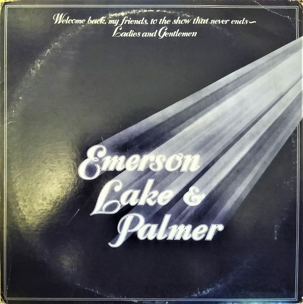 Emerson, Lake & Palmer - Welcome Back My Friends To The Show That Never Ends - Ladies And Gentlemen - Manticore - MC 3-200 - 3xLP, Album, Club, CRC 1132109347