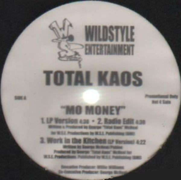 Total Kaos - Mo Money - Wildstyle Entertainment - none - 12", Promo 1132233392