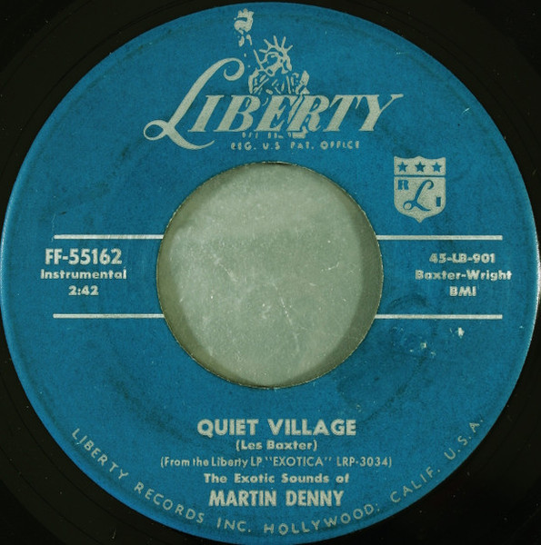 Martin Denny - Quiet Village / Llama Serenade - Liberty - FF-55162 - 7", Single, Mono, Roc 1132509728