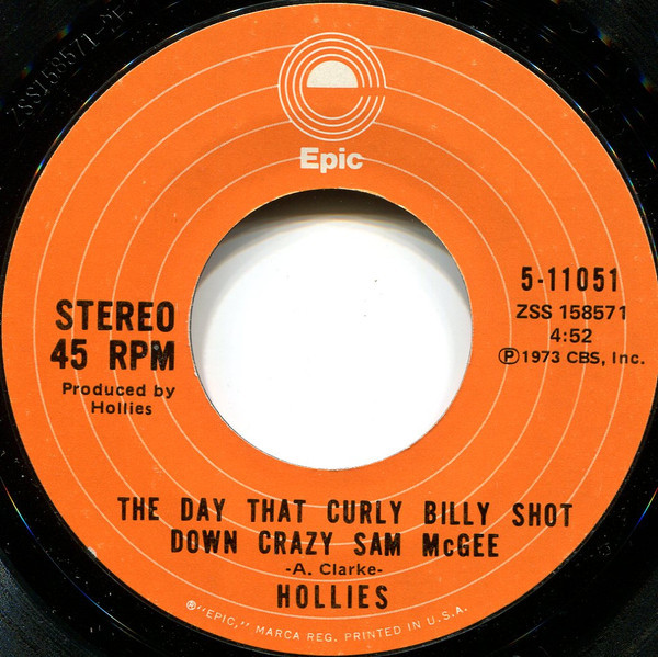 The Hollies - The Day That Curly Billy Shot Down Crazy Sam McGee (7", Single, Styrene)