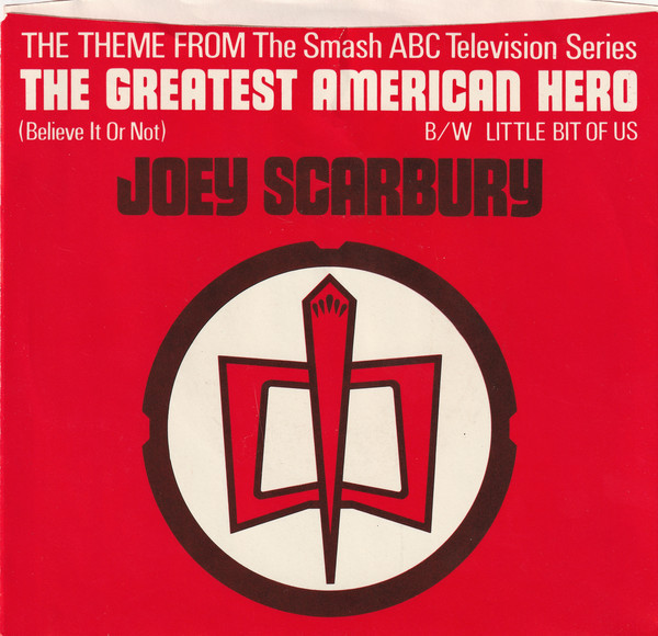 Joey Scarbury - Theme From "The Greatest American Hero" (Believe It Or Not) (7", Single, Spe)
