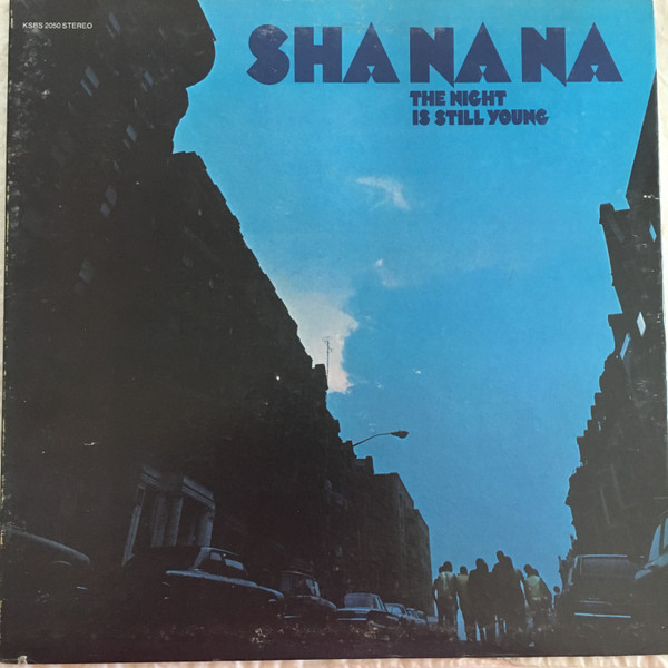 Sha Na Na - The Night Is Still Young - Kama Sutra - KSBS 2050 - LP, Album 1132821324