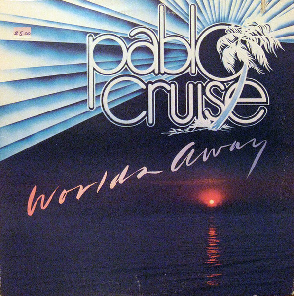Pablo Cruise - Worlds Away - A&M Records - SP-4697 - LP, Album 1133262728