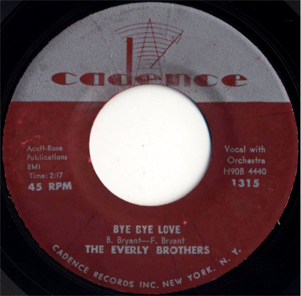 The Everly Brothers* - Bye Bye Love (7", Single)