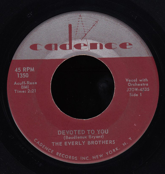 Everly Brothers - Devoted To You / Bird Dog - Cadence (2) - 1350 - 7", Single 1133720816