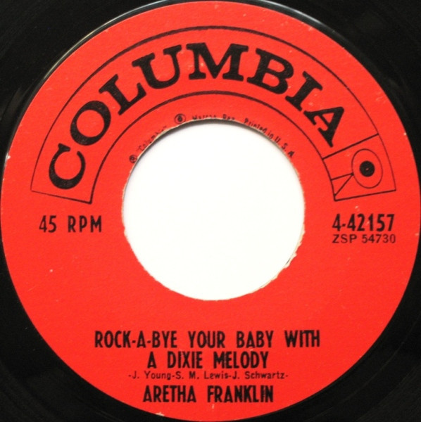 Aretha Franklin - Rock-A-Bye Your Baby With A Dixie Melody / Operation Heartbreak (7", Styrene)
