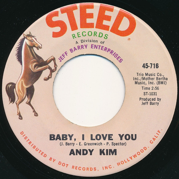 Andy Kim - Baby, I Love You  - Steed Records - 45-716 - 7" 1134909429