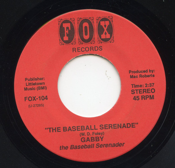 Gabby "The Baseball Serenader" - The Baseball Serenade (7", Single)