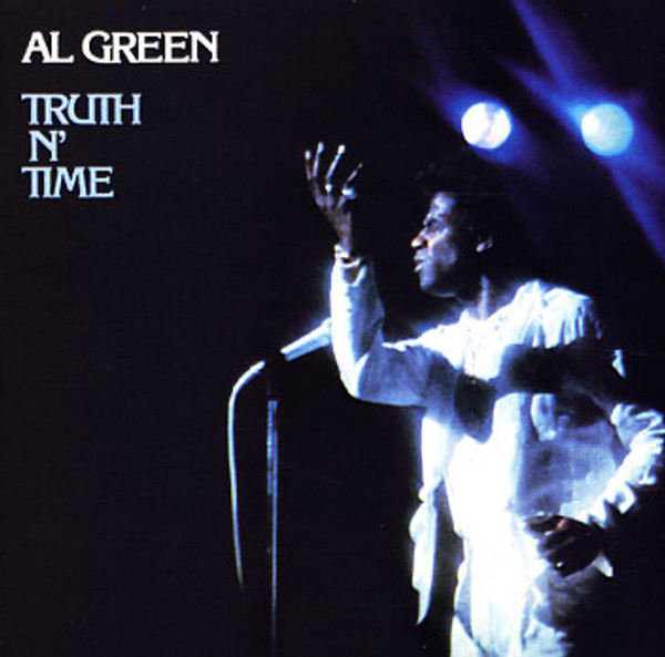 Al Green - Truth N' Time (LP, Album, Gat)