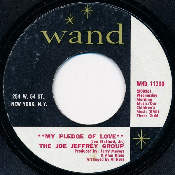 The Joe Jeffrey Group - My Pledge Of Love / Margie - Wand - WND 11200 - 7", Single, Styrene, Pit 1136950718