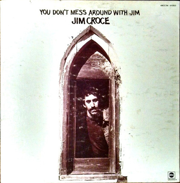 Jim Croce - You Don't Mess Around With Jim (LP, Album, San)