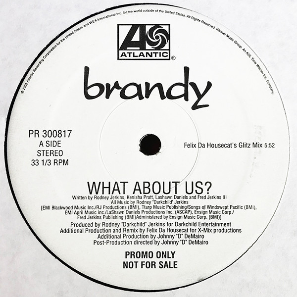 Brandy (2) - What About Us? (Felix Da Housecat Remixes) (12", Promo)