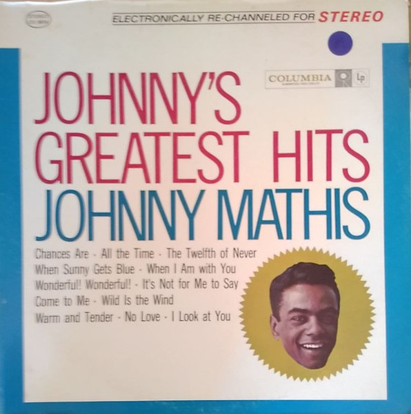 Johnny Mathis - Johnny's Greatest Hits - Columbia - CS 8634 - LP, Comp, RE 1137513781