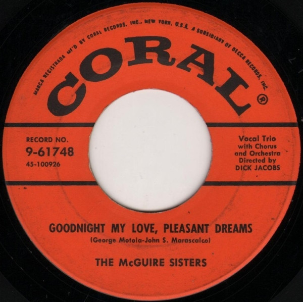 The McGuire Sisters* - Goodnight My Love, Pleasant Dreams / Mommy (7", Single, Ric)
