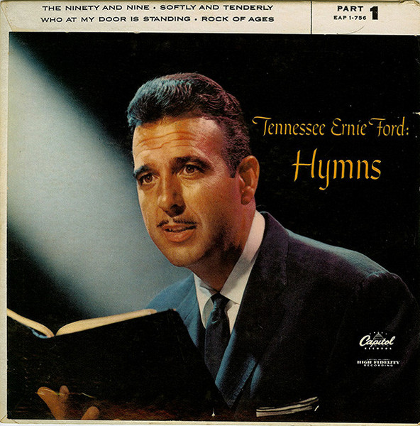 Tennessee Ernie Ford - Hymns (Part 1) - Capitol Records, Capitol Records - EAP 1-756, 1-756 - 7", EP 1137878350
