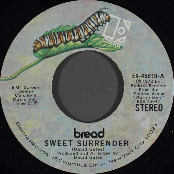 Bread - Sweet Surrender - Elektra - EK-45818 - 7", Single, Spe 1137942526