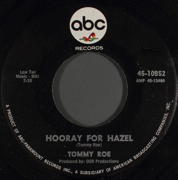 Tommy Roe - Hooray For Hazel / Need Your Love - ABC Records - 45-10852 - 7" 1139194950