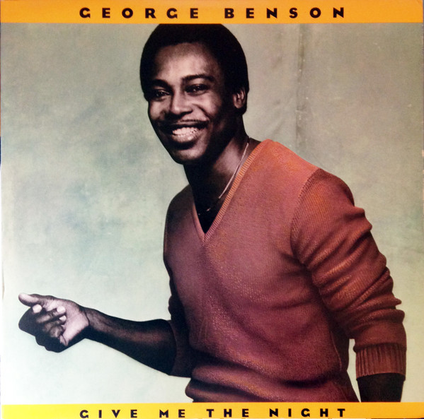 George Benson - Give Me The Night - Warner Bros. Records - HS 3453 - LP, Album, SRC 1139239386