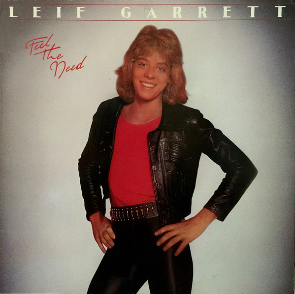 Leif Garrett - Feel The Need (LP, Album, RI-)