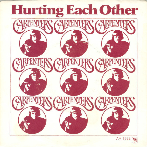 Carpenters - Hurting Each Other - A&M Records, A&M Records - AM 1322, AM-1322-S - 7", Single, Pit 1139468037