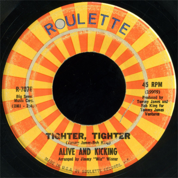 Alive 'N Kickin' - Tighter, Tighter - Roulette - R-7078 - 7", RCA 1139582188