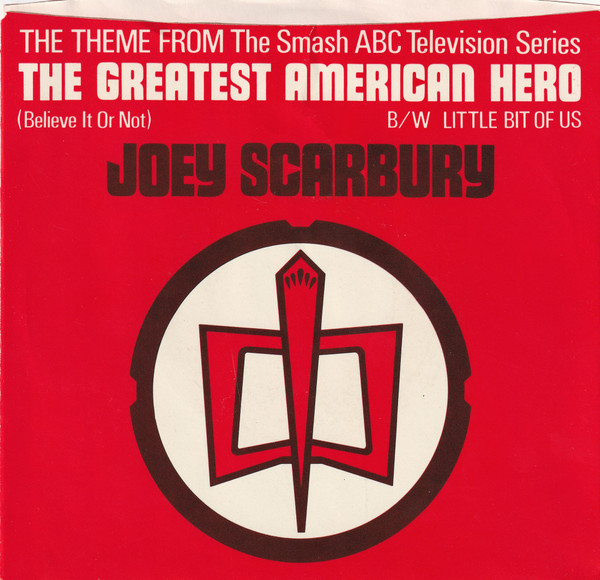 Joey Scarbury - Theme From "The Greatest American Hero" (Believe It Or Not) - Elektra - E-47147 - 7", Single, Spe 1139614899