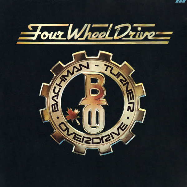 Bachman-Turner Overdrive - Four Wheel Drive - Mercury - SRM-1-1027 - LP, Album, Ter 1139632969