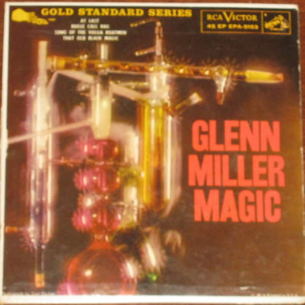 Glenn Miller And His Orchestra - Glenn Miller Magic - RCA Victor, RCA Victor - EPA-5103, EPA 5103 - 7", EP 1139633491