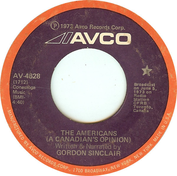 Gordon Sinclair - The Americans (A Canadian's Opinion) - Avco - AV-4628 - 7" 1139676508