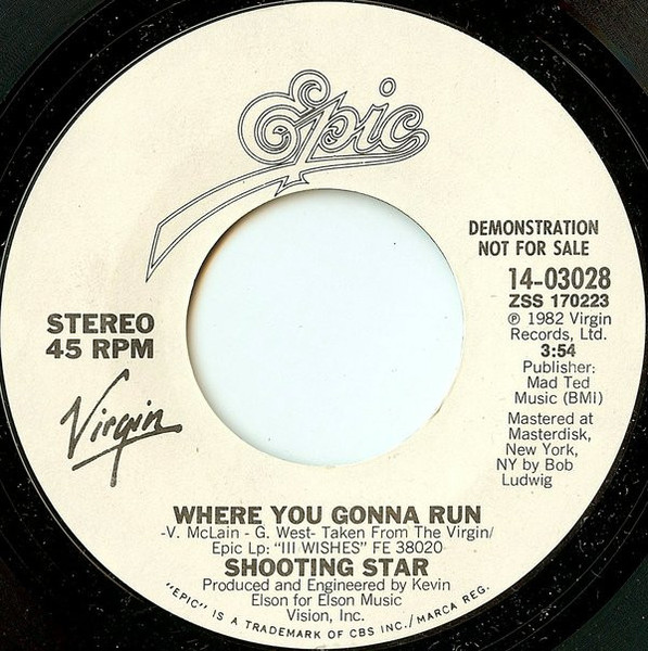 Shooting Star (4) - Where You Gonna Run (7", Promo)