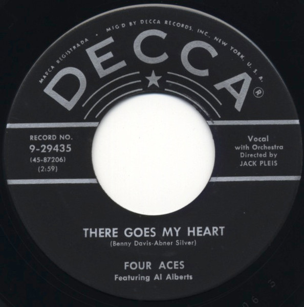 The Four Aces Featuring Al Alberts - There Goes My Heart / You'll Always Be The One - Decca - 9-29435 - 7", Single 1140736959