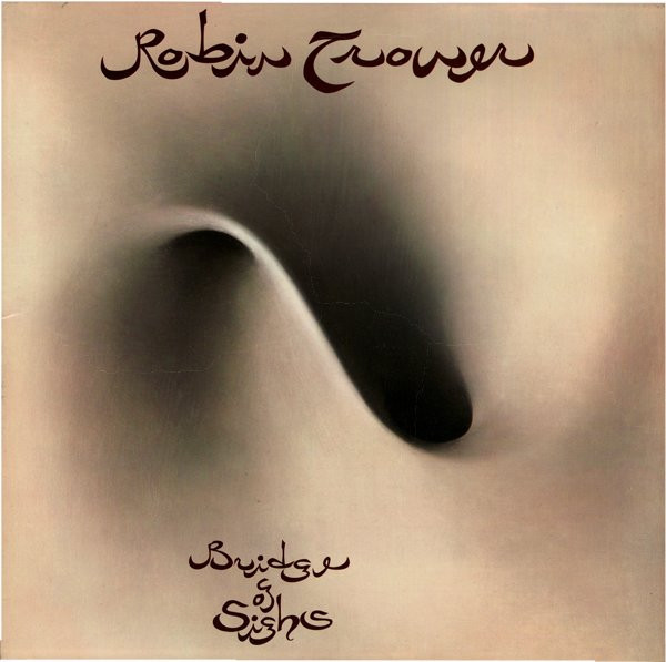 Robin Trower - Bridge Of Sighs (LP, Album, RE)