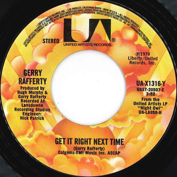 Gerry Rafferty - Get It Right Next Time / It's Gonna Be A Long Night - United Artists Records - UA-X1316-Y - 7", Single, Styrene, Pit 1140821253