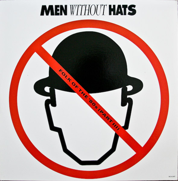 Men Without Hats - Folk Of The 80's (Part III) (LP, Album, Pic)