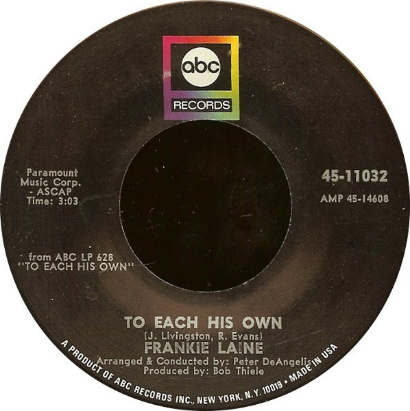 Frankie Laine - To Each His Own - ABC Records - 45-11032 - 7" 1140830418