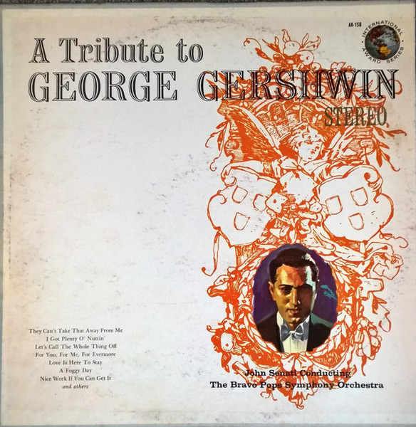 The Bravo Pops Symphony Orchestra - A Tribute To George Gershwin (LP, Album)