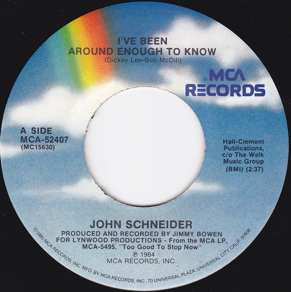 John Schneider - I've Been Around Enough To Know (7", Single, Pin)
