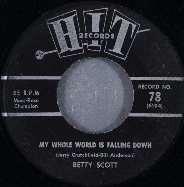 Betty Scott (2) / Herbert Hunter - My Whole World Is Falling Down / Twist It Up (7")