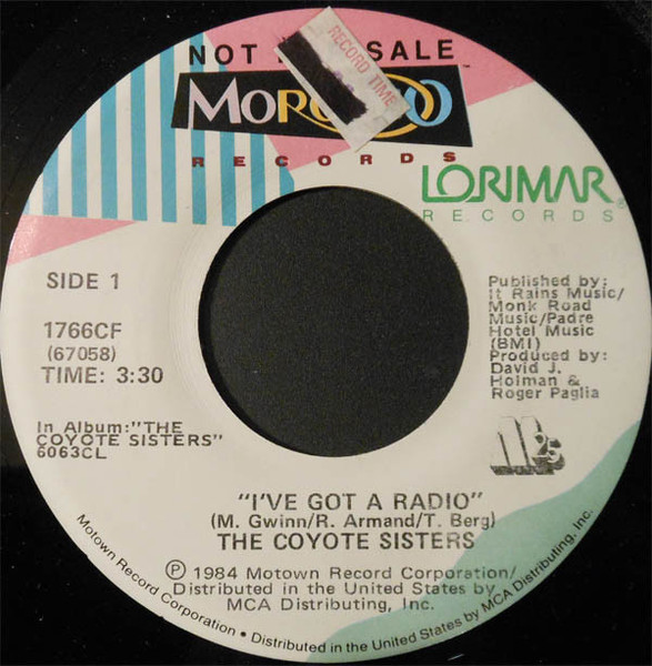 The Coyote Sisters - I've Got A Radio - Morocco Records, Lorimar Records - 1766CF - 7", Promo 1143319557