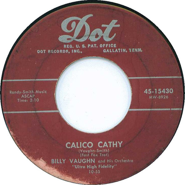 Billy Vaughn And His Orchestra - Calico Cathy - Dot Records - 45-15430 - 7", Single 1143326874